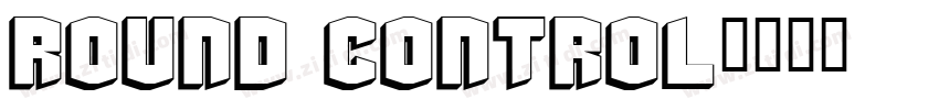 Round Control字体转换
